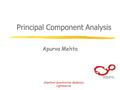 Stanford Synchrotron Radiation Lightsource Principal Component Analysis Apurva Mehta.