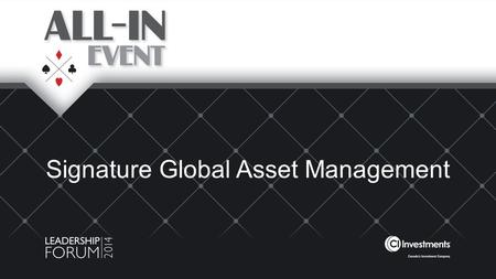 Signature Global Asset Management. Signature’s diversification 1 As of June 30, 2014.