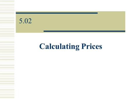 Calculating Prices 5.02. 1. Bait-and-switch advertising: Promoting a low-priced item to attract customers to whom the business then tries to sell a higher.