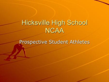 Hicksville High School NCAA Prospective Student Athletes.