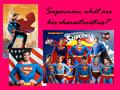 Superman: what are his characteristics?. Aims 1.To explore the Superman metaphor and how it is used in the play 2.To begin considering the theme of filial.