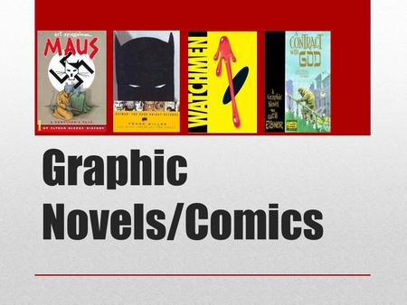 Graphic Novels/Comics. Transitions: Moment to Moment Moment to Moment transitions help to give a “slow motion” feel to a comic, making each.