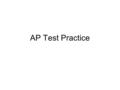 AP Test Practice. After a frost warning was issued, the owner of a large orange grove asked his workers to spray all his trees with water. The water was.