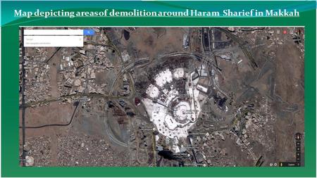 Map depicting areas of demolition around Haram Sharief in Makkah.