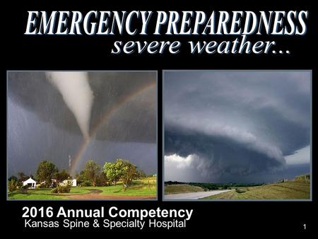 Kansas Spine & Specialty Hospital 2016 Annual Competency 1.