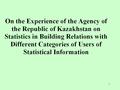 1. 2 3 4 5 1. Provision of public with summary statistical information Goal: general aggregated statistical indicators should be available for the.