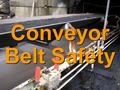 Conveyor Belt Safety I. Background for the Trainer: