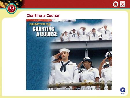 Charting a Course NEXT. Section 1: Development of a Foreign Policy For many years, U.S. leaders shaped foreign policy to avoid involvement in the affairs.