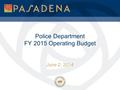 Police Department FY 2015 Operating Budget June 2, 2014.