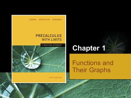 Chapter 1 Functions and Their Graphs. Copyright © Houghton Mifflin Company. All rights reserved.1 | 2 Section 1.1, Slope of a Line.