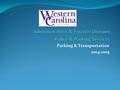 Parking & Transportation 2014-2015. Why are Parking Permit Increases Necessary? The master plan emphasizes the goal of a pedestrian-friendly, safe, walkable.