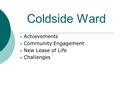 Coldside Ward Achievements Community Engagement New Lease of Life Challenges.