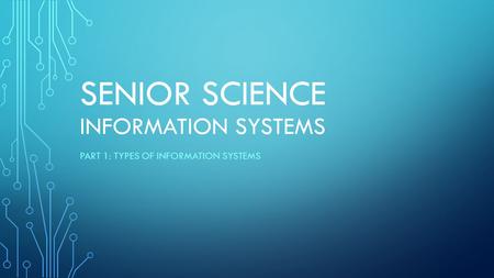 Senior Science Information Systems