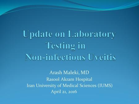 Update on Laboratory Testing in Non-infectious Uveitis