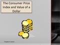 The Consumer Price Index and Value of a Dollar Chapter 5 Lesson.