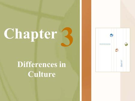 Chapter Differences in Culture 3. Guanxi-strength of relationship U.S. Business transactions are conducted within the framework of contract law and mechanisms.