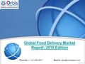 Global Food Delivery Market Report: 2016 Edition Phone No.: +1 (214) 884-6817  id: