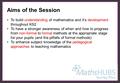 Aims of the Session To build understanding of mathematics and it’s development throughout KS2 To have a stronger awareness of when and how to progress.