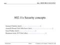 Doc.: IEEE 802.11-04/1115r2 Submission J Chhabra, A. R. Prasad, J. Walker, H. AokiSlide 1 2004 802.11s Security concepts Jasmeet Chhabra, Intel