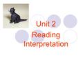 Unit 2 Reading Interpretation. Origami 1. Origami is a kind of art to make works with paper. 2. One famous origami artist is Satoshi Kamiya, a Japanese.