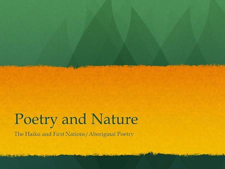 The Haiku and First Nations/Aboriginal Poetry