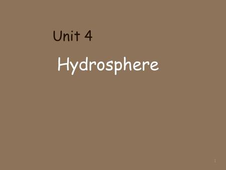 Unit 4 Hydrosphere 1. 2 Bell Work 1.What is the water cycle? 2.Why is it called a “cycle”? 3.Why can we say the water we drink could be dinosaur urine?