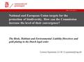 |Date 31.08.20101 National and European Union targets for the protection of biodiversity. How can the Commission increase the level of their convergence?