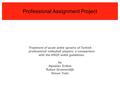 Professional Assignment Project Treatment of acute ankle sprains of Turkish professional volleyball players: a comparison with the KNGF ankle guidelines.