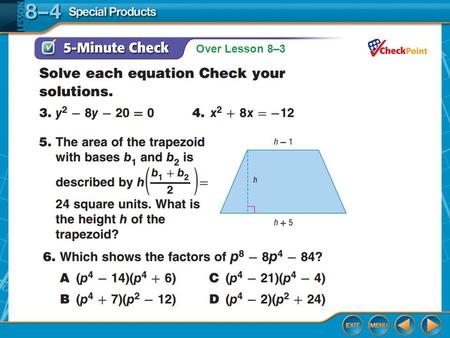 Over Lesson 8–3. Splash Screen Special Products Lesson 8-4.