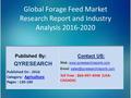 Global Forage Feed Market Research Report and Industry Analysis 2016-2020.