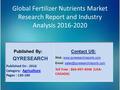 Global Fertilizer Nutrients Market Research Report and Industry Analysis 2016-2020.