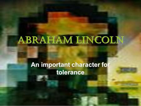 Abraham Lincoln. During the withdrawal war. During the war, Abraham Lincoln always wanted to negociate with the South but they wouldn’t hear anything.