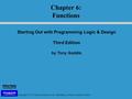 Copyright © 2013 Pearson Education, Inc. Publishing as Pearson Addison-Wesley Starting Out with Programming Logic & Design Third Edition by Tony Gaddis.