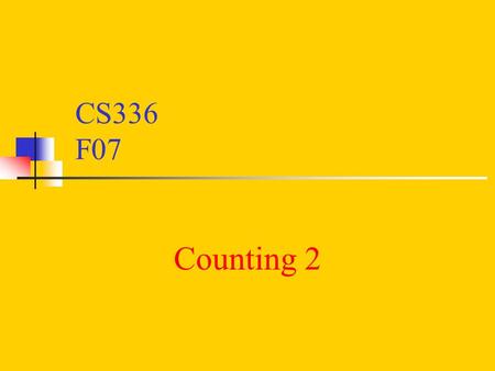 CS336 F07 Counting 2. Example Consider integers in the set {1, 2, 3, …, 1000}. How many are divisible by either 4 or 10?