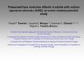 Preserved face inversion effects in adults with autism spectrum disorder (ASD): an event related potential study Paula P. Tavares 1, Susana S. Mouga 1,2,