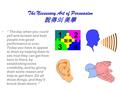 The Necessary Art of Persuasion 說得의 美學 “ The day when you could yell and scream and beat people into good performance is over. Today you have to appeal.