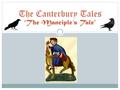 The Canterbury Tales “The Manciple’s Tale”