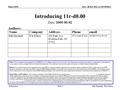 Doc.: IEEE 802.11-05/0538r2 Submission June 2005 Bill Marshall, TGr EditorSlide 1 Introducing 11r-d0.00 Notice: This document has been prepared to assist.