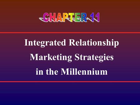 Integrated Relationship Marketing Strategies in the Millennium.