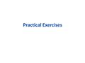 Practical Exercises. Alzheimer’s Disease Intervention Program Intended to provide evidence-based interventions to a population of patients with Alzheimer’s.