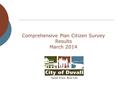 Comprehensive Plan Citizen Survey Results March 2014.