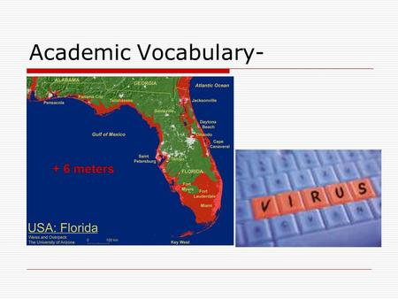 Academic Vocabulary-. susceptible Rate the Word 1)I have no idea 2)I’ve seen it or heard it before. 3)I think I know it but need review 4)I could teach.