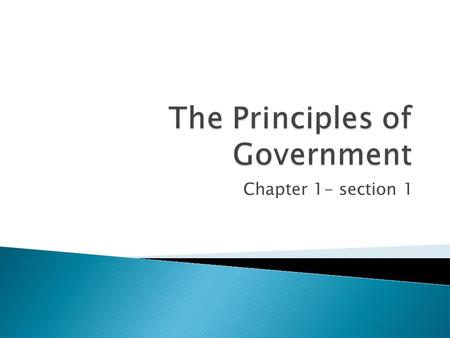 Chapter 1- section 1.  State (country)– Group of people that occupies a defined territory (borders) and has an organized gov’t with the power to make.