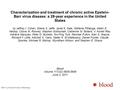 Characterization and treatment of chronic active Epstein- Barr virus disease: a 28-year experience in the United States by Jeffrey I. Cohen, Elaine S.