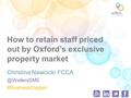 How to retain staff priced out by Oxford’s exclusive property market Christina Nawrocki #BusinessOxygen.