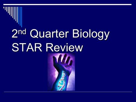 2 nd Quarter Biology STAR Review. Meiosis  Production of haploid gametes (sperm and eggs)  Meiosis I  start with a diploid cell  copy DNA  Homologous.