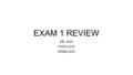 EXAM 1 REVIEW MR. ALAS PSYCH 2314 SPRING 2015.