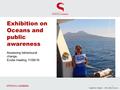 Exhibition on Oceans and public awareness 1 Assessing behavioural change, Ecsite meeting 11/06/16 Guglielmo Maglio – Città della Scienza.