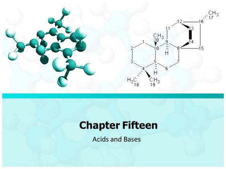 Chapter Fifteen Acids and Bases. Chapter Fifteen/ Acids and Bases acids is a substances that ionize in water to produce H + ions HCl (aq) → H + (aq) +