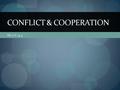 SS.7.C.4.3 CONFLICT & COOPERATION. By the end of this lesson, you will be able to… describe examples of how the United States has dealt with international.